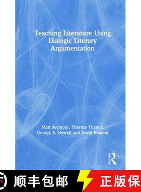【3-4周达】Teaching Literature Using Dialogic Literary Argumentation [9780367252205]