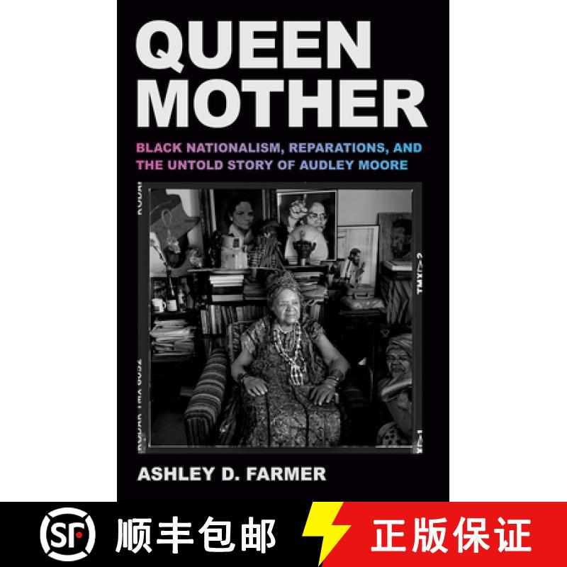 【3-4周达】Queen Mother: Black Nationalism, Reparations, and the Untold Story of Audley Moore [9780593701546]