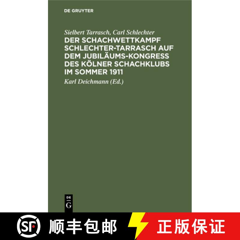 【3-4周达】精装 Der Schachwettkampf Schlechter-Tarrasch Auf Dem Jubilaums-Kongress Des Koelner Schach... [9783112382813] - 实物图