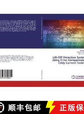 预订 Lift-Off Detection System Using Error Compensated Eddy Current Testing [9783330329645]