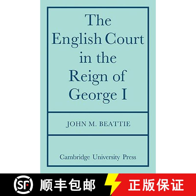 【3-4周达】The English Court in the Reign of George 1 [9780521085090]