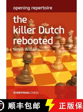 【3-4周达】Opening Repertoire - The Killer Dutch Rebooted [9781781946411]
