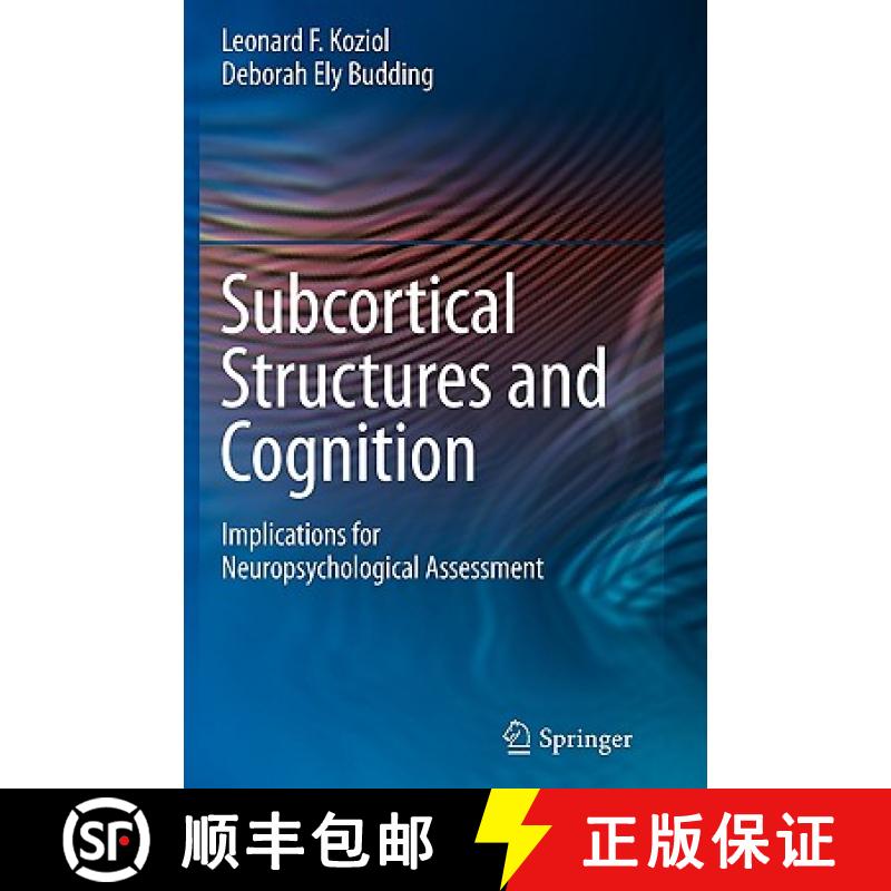 【4周达】Subcortical Structures and Cognition : Implications for Neuropsychological Assessment [9780387848679]