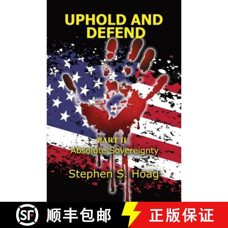 预订 Uphold and Defend: Part II- Absolute Sovereignty [9798988466345]