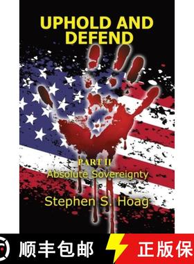 预订 Uphold and Defend: Part II- Absolute Sovereignty [9798988466345]