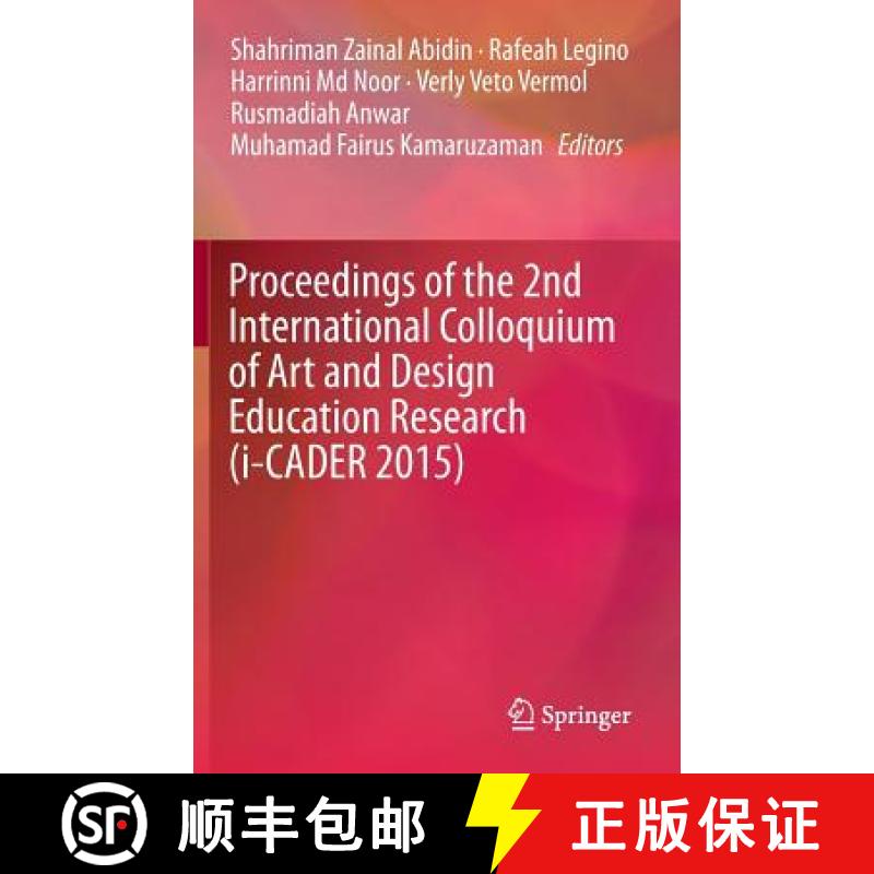 【3-4周达】Proceedings of the 2nd International Colloquium of Art and Design Education Research (I-Ca... [9789811002359]