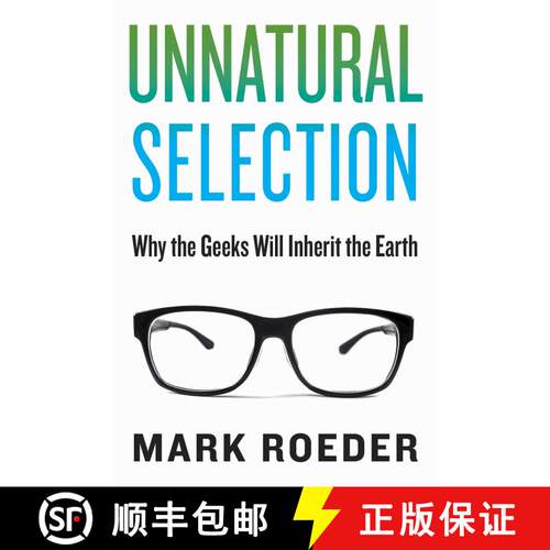 【3-4周达】精装 Unnatural Selection: Why the Geeks Will Inherit the Earth [9781628724356]