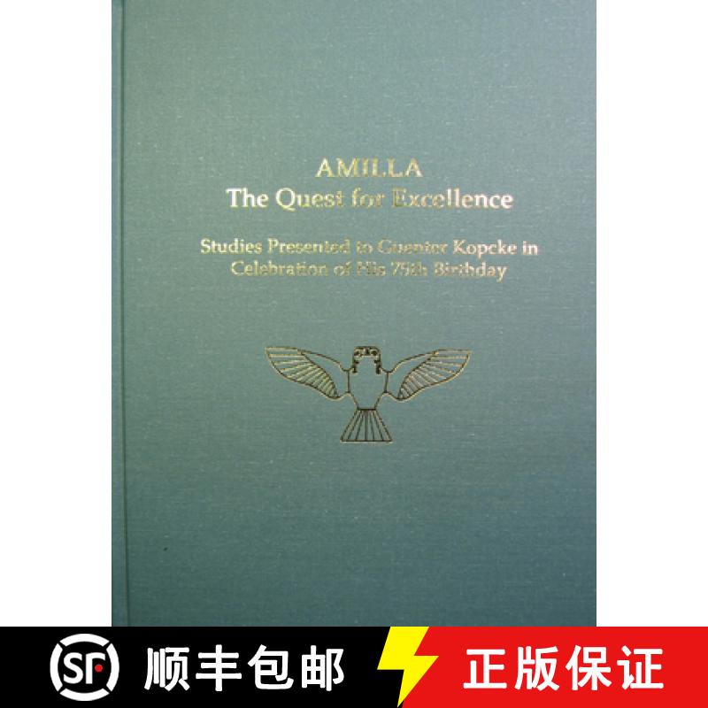 【3-4周达】AMILLA : The Quest for Excellence: Studies Presented to Guenter Kopcke in Celebration of H... [9781931534734]
