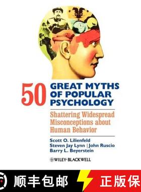 【3-4周达】50 Great Myths Of Popular Psychology - Shattering Widespread Misconceptions About Human Be... [9781405131124]