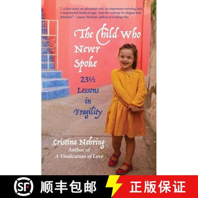 【3-4周达】The Child Who Never Spoke: 23 1/2 Lessons in Fragility [9781956474374]