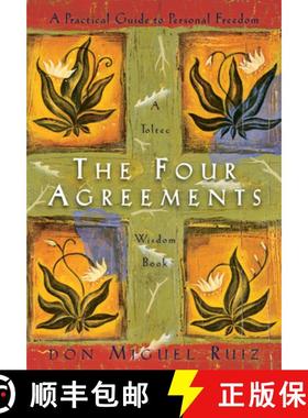 现货 让心自由 The Four Agreements: A Practical Guide to Personal Freedom [9781878424310]