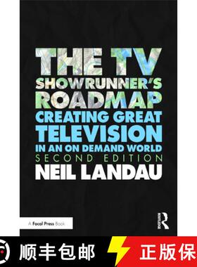 【3-4周达】The TV Showrunner's Roadmap: 21 Navigational Tips for Screenwriters to Create and Sustain ... [9780367484606]