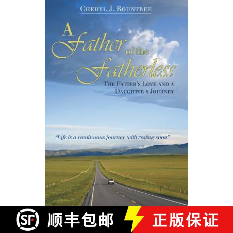 【2-3周达】A Father of the Fatherless: The Father's Love and a Daughter's Journey [9781449778613]
