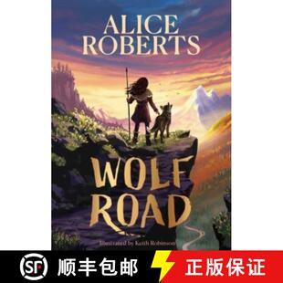 【3-4周达】Wolf Road : The bestselling animal adventure from TV's Alice Roberts [9781398521339]