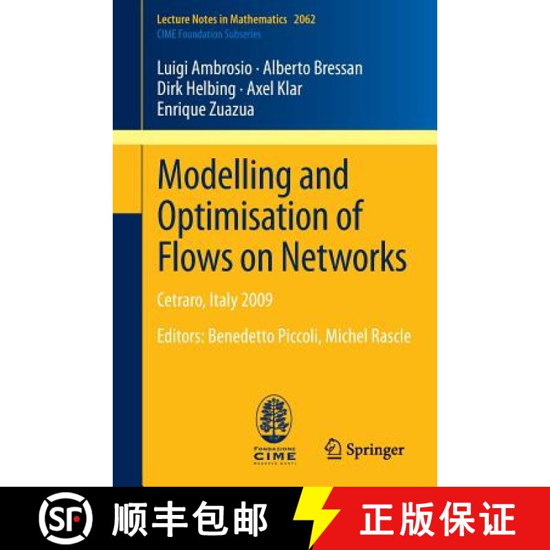 【3-4周达】Modelling and Optimisation of Flows on Networks : Cetraro, Italy 2009, Editors: Benedetto ... [9783642321597]