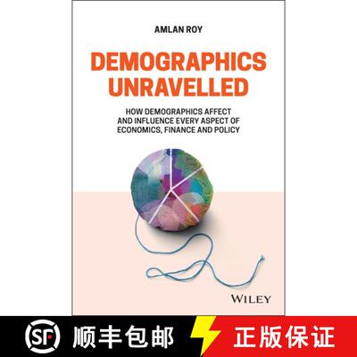 【3-4周达】精装 Demographics Unravelled - How demographics affect and influence every aspect of econo... [9781119799139]
