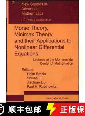 【3-4周达】Morse Theory, Minimax Theory and Their Applications to Nonlinear Differential Equations: L... [9781571461094]