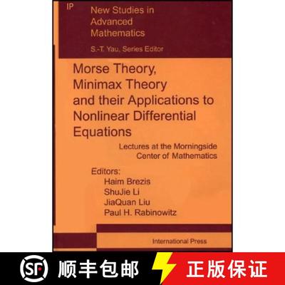 【3-4周达】Morse Theory, Minimax Theory and Their Applications to Nonlinear Differential Equations: L... [9781571461094]