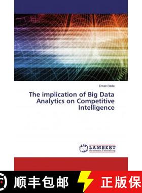 预订 The implication of Big Data Analytics on Competitive Intelligence [9786200239709]