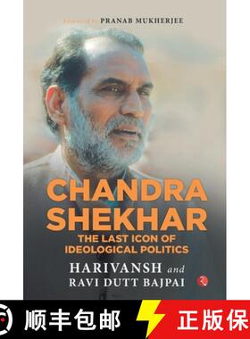 【3-4周达】Chandra Shekhar: The Last Icon of Ideological Politics [9789353334017]