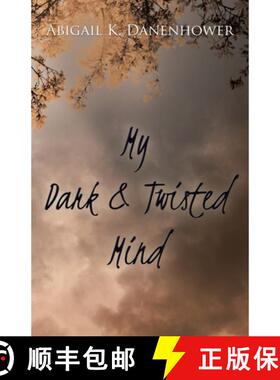 【3-4周达】My Dark & Twisted Mind: A Collection of Poetry [9781489721396]