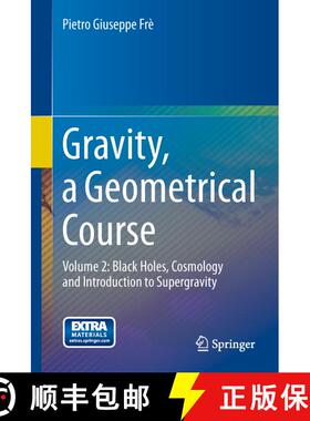 【3-4周达】Gravity, a Geometrical Course: Volume 2: Black Holes, Cosmology and Introduction to Superg... [9789400754423]