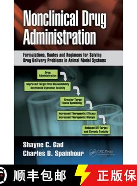 【3-4周达】Nonclinical Drug Administration: Formulations, Routes and Regimens for Solving Drug Delive... [9781466502536]