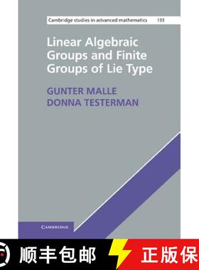 【3-4周达】Linear Algebraic Groups and Finite Groups of Lie Type: - Linear Algebraic Groups and Finit... [9781107008540]