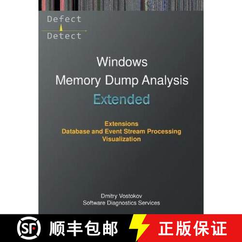【3-4周达】Extended Windows Memory Dump Analysis: Using and Writing WinDbg Extensions, Database and E... [9781912636686]