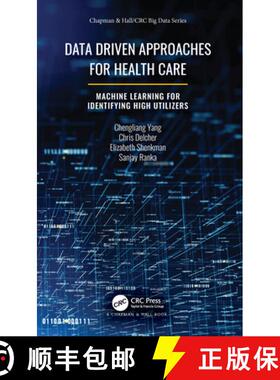 【3-4周达】精装 Data-Driven Approaches for Health care: Machine Learning for Identifying High Utilizers [9780367342906]