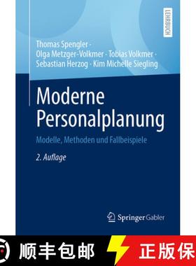 【3-4周达】Moderne Personalplanung: Modelle, Methoden Und Fallbeispiele [9783658476762]