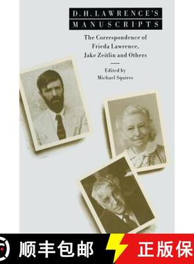 【3-4周达】D. H. Lawrence's Manuscripts : The Correspondence of Frieda Lawrence, Jake Zeitlin and Others [9781349215911]