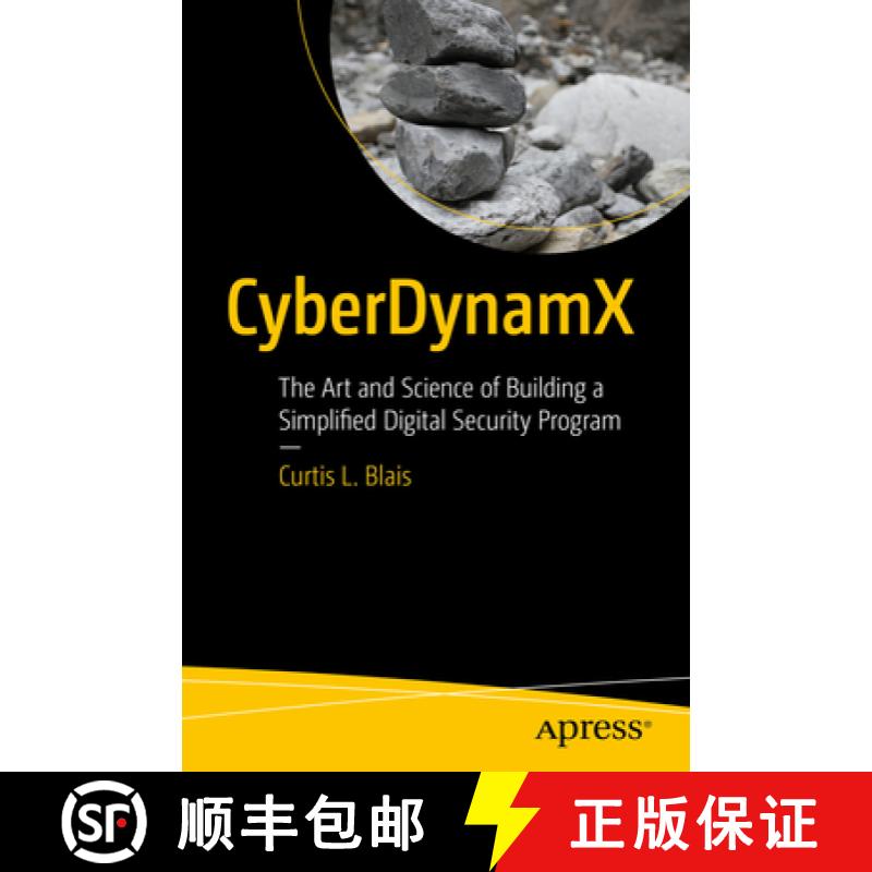 【3-4周达】Cyberdynamx: The Art and Science of Building a Simplified Digital Security Program [9798868808494]