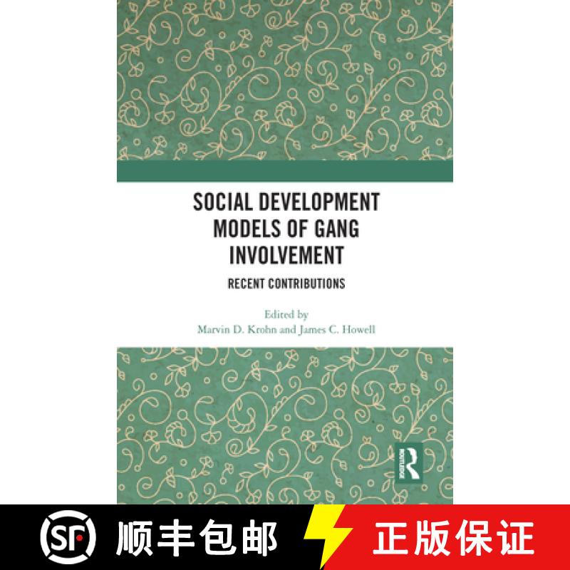 【3-4周达】Social Development Models of Gang Involvement: Recent Contributions [9780367583736]