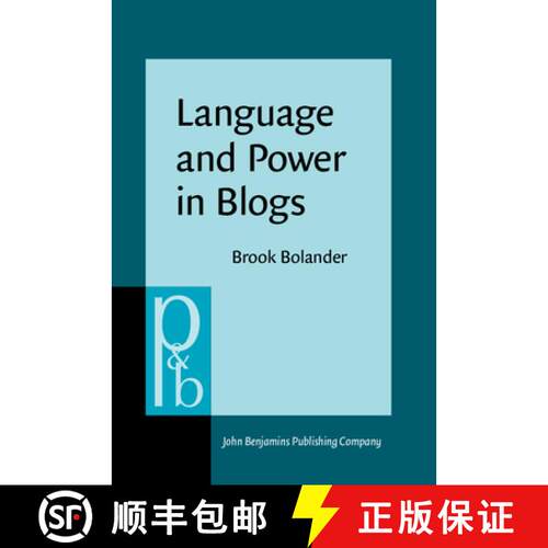 【3-4周达】精装 Language and Power in Blogs: Interaction, disagreements and agreements [9789027256423]