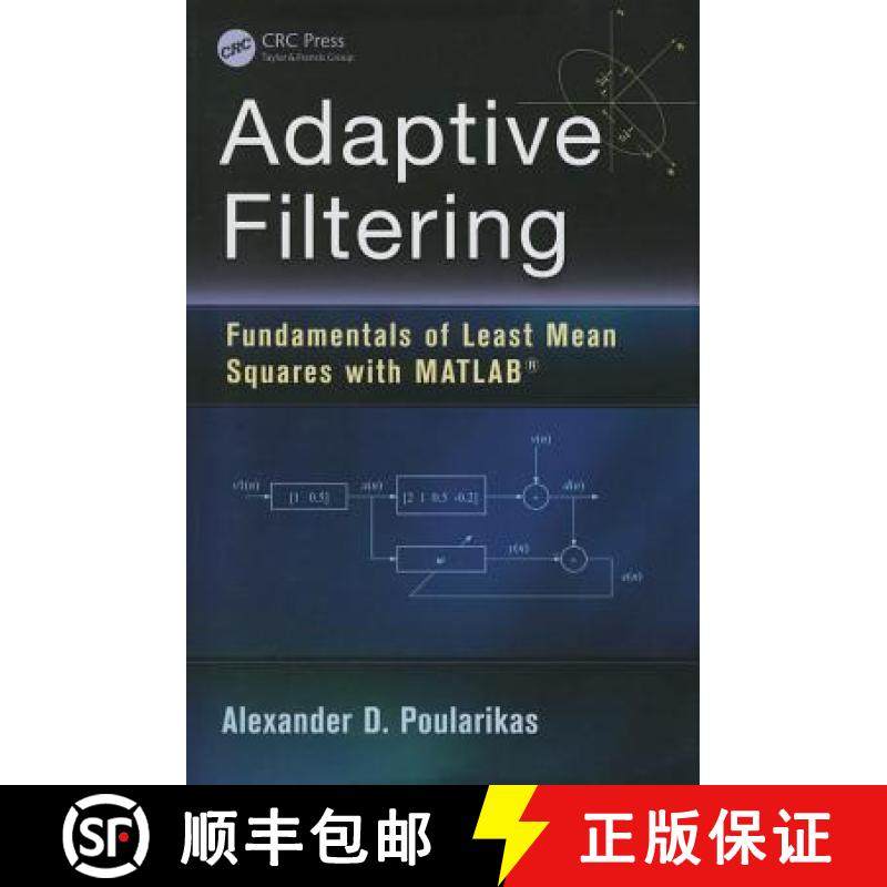 【3-4周达】Adaptive Filtering: Fundamentals of Least Mean Squares with MATLAB (R) [9781482253351]