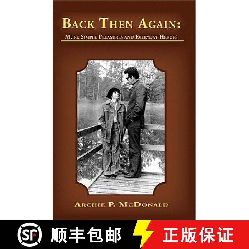 【3-4周达】Back Then Again: Simple Pleasures and Everyday Heroes [9781936205066]