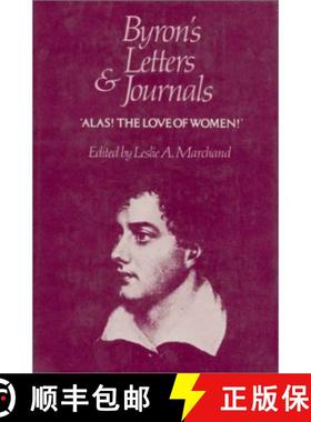 预订 Byron's Letters and Journals, Volume III: 'Alas! the love of women, ' 1813-1814 [9780674089426]