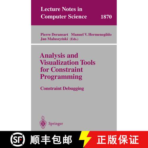 【3-4周达】Analysis and Visualization Tools for Constraint Programming : Constraint Debugging [9783540411376]