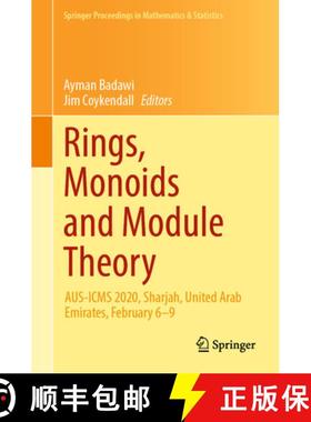 【3-4周达】Rings, Monoids and Module Theory: Aus-Icms 2020, Sharjah, United Arab Emirates, February 6-9 [9789811684210]