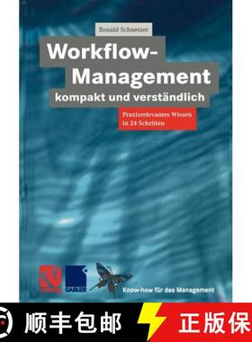 【3-4周达】Workflow-Management kompakt und verständlich : Praxisorientiertes Wissen in 24 Schritten [9783322898753]