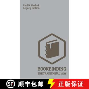 【3-4周达】Bookbinding The Traditional Way (Legacy Edition): A Classic Manual Of Methods And Equipmen... [9781643890586]