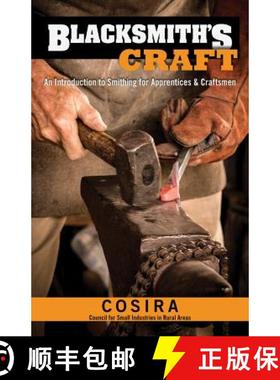 【3-4周达】Blacksmith's Craft: An Introduction to Smithing for Apprentices & Craftsmen [9781497100466]