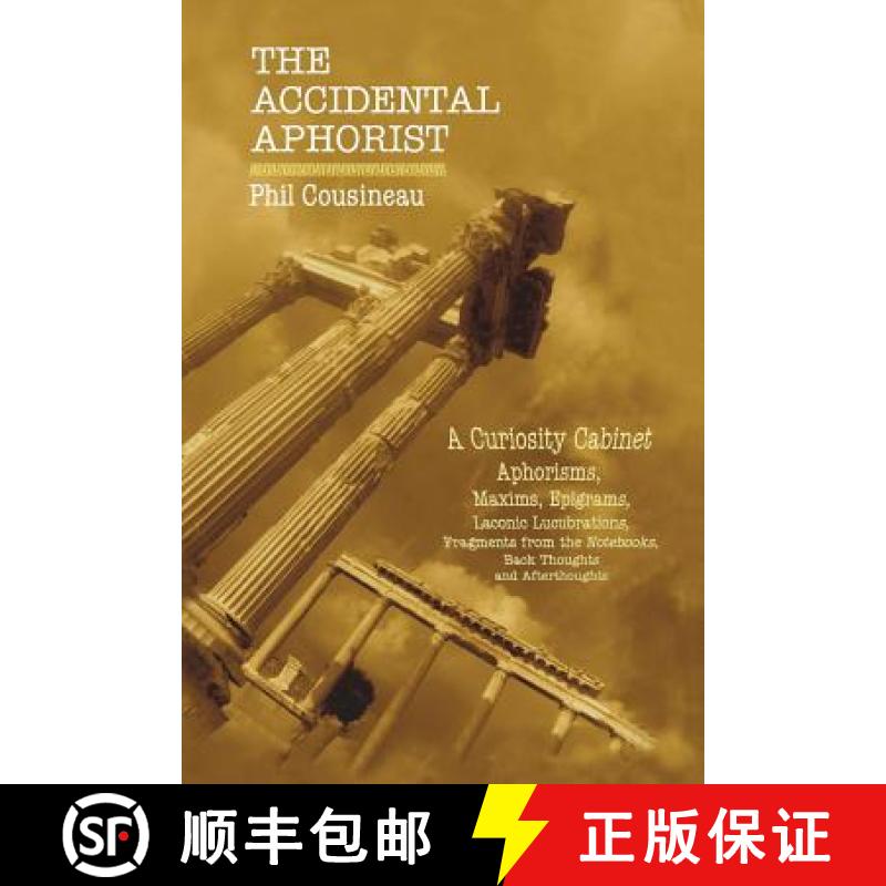 【3-4周达】The Accidental Aphorist: A Curiosity Cabinet of Aphorisms [9780983592099] - 实物图