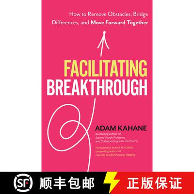【3-4周达】Facilitating Breakthrough: How to Remove Obstacles, Bridge Differences, and Move Forward T... [9781523092048]