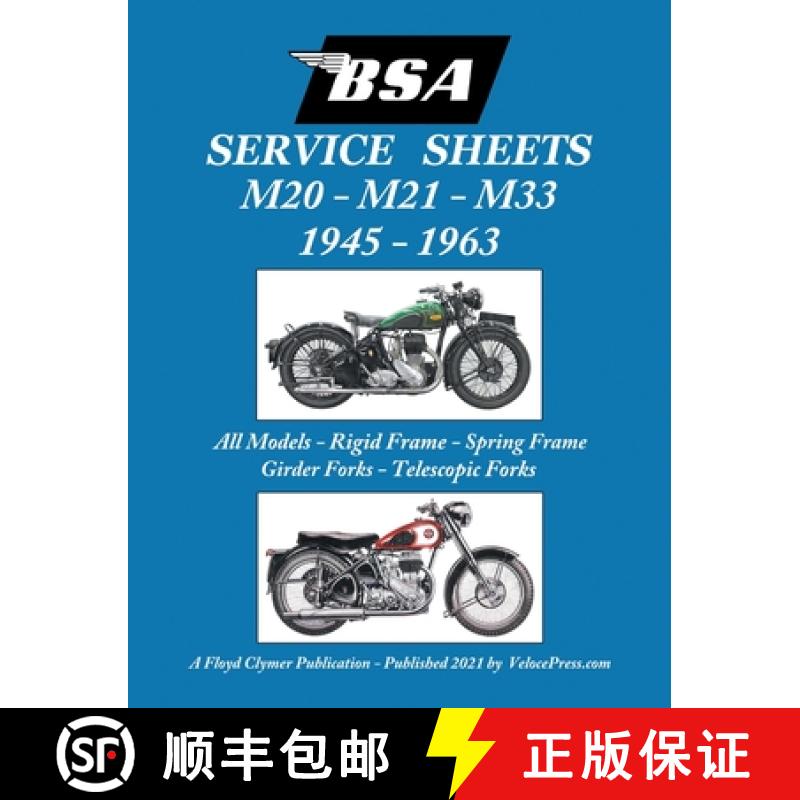 【2-3周达】BSA M20, M21 and M33 'Service Sheets' 1945-1963 for All Rigid, Spring Frame, Girder and Te... [9781588502469]