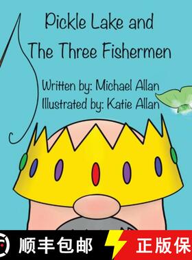 【3-4周达】Pickle Lake and the Three Fishermen [9781777990626]