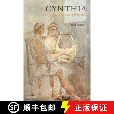 【4周达】Cynthia: A Companion to the Text of Propertius [9780199567829]