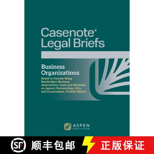【3-4周达】Business Organizations, Keyed to Courses Using Bainbridge's Business Associations: Cases a... [9798894104362]