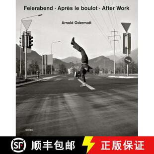 【3-4周达】Arnold Odermatt: Feierabend · Apres le boulot · After Work [9783869309736]